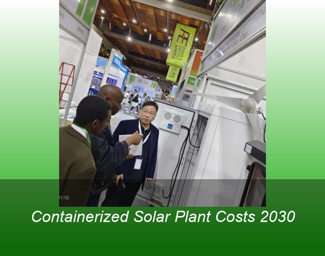 Containerized Solar Plant Costs 2030